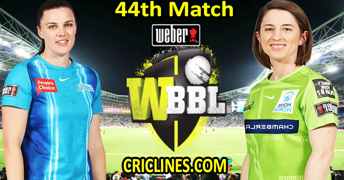 Today Match Prediction-Adelaide Strikers Women vs Sydney Thunder Women-WBBL T20 2022-44th Match-Who Will Win