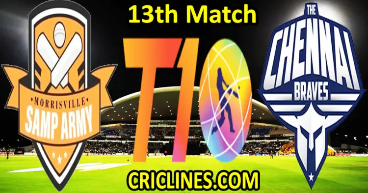 Today Match Prediction-Morrisville Samp Army vs The Chennai Braves-Dream11-Abu Dhabi T10 League-2022-13th Match-Who Will Win