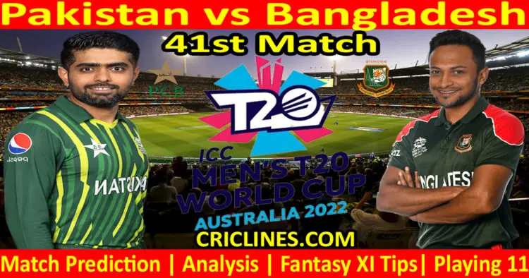 Today Match Prediction-PAK vs BAN-Dream11-ICC T20 World Cup 2022-41st Match-Who Will Win
