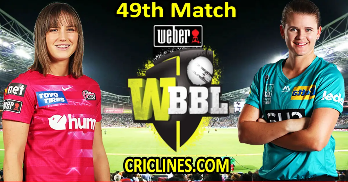 Today Match Prediction-Sydney Sixers Women vs Brisbane Heat Women-WBBL T20 2022-49th Match-Who Will Win