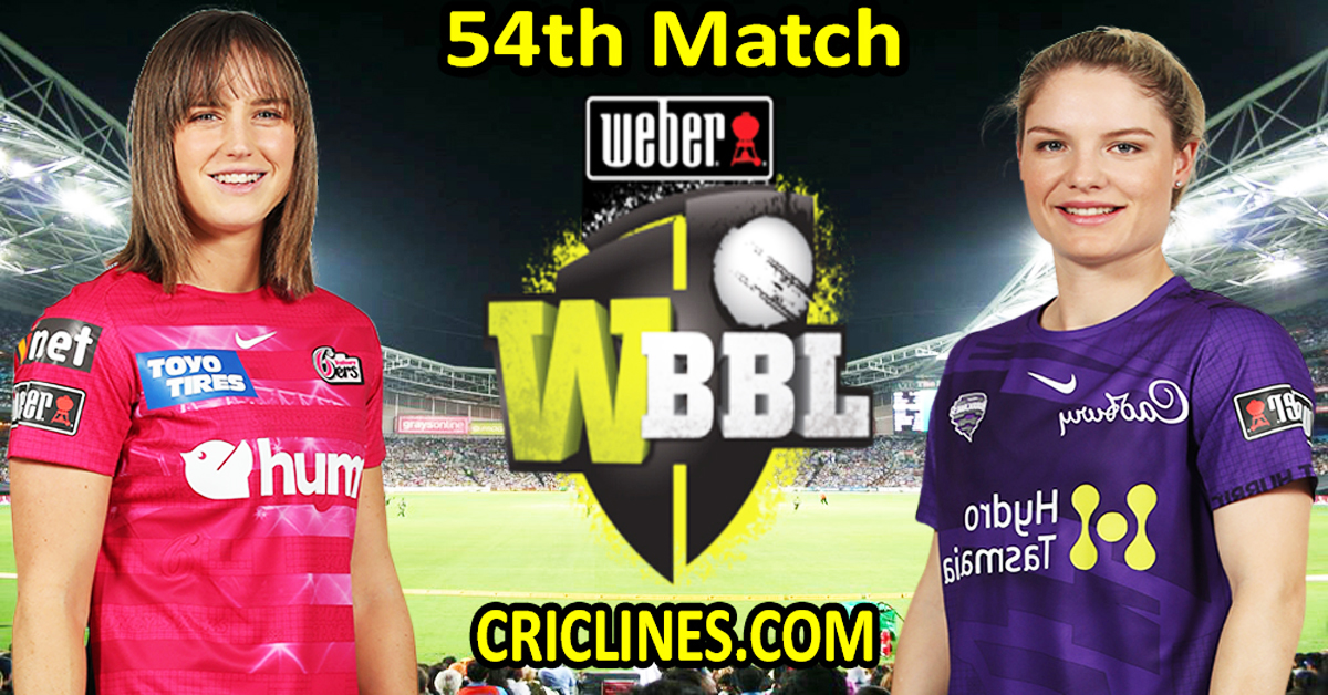 Today Match Prediction-Sydney Sixers Women vs Hobart Hurricanes Women-WBBL T20 2022-54th Match-Who Will Win