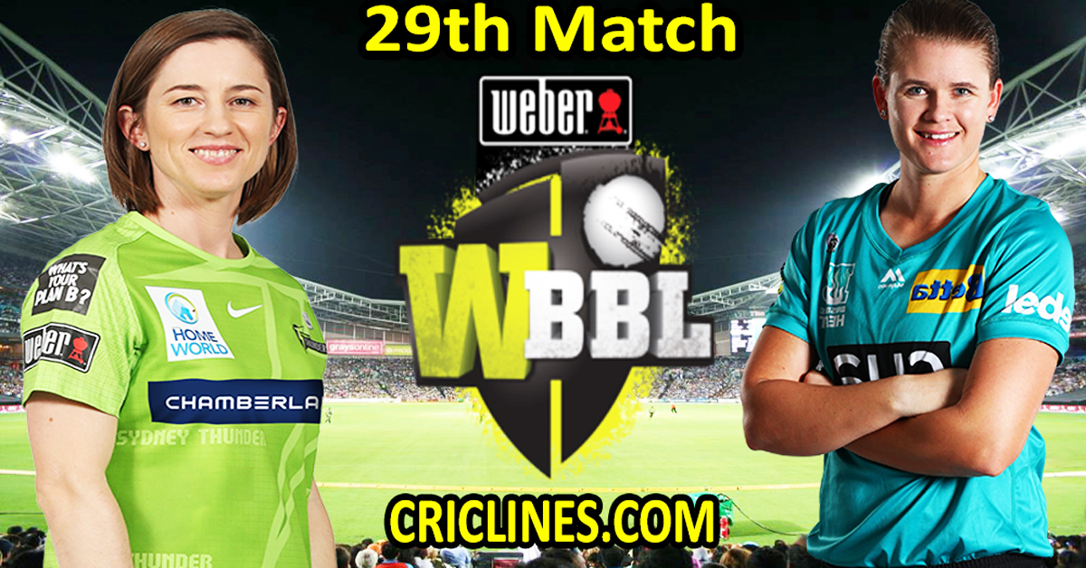 Today Match Prediction-Sydney Thunder Women vs Brisbane Heat Women-WBBL T20 2022-29th Match-Who Will Win