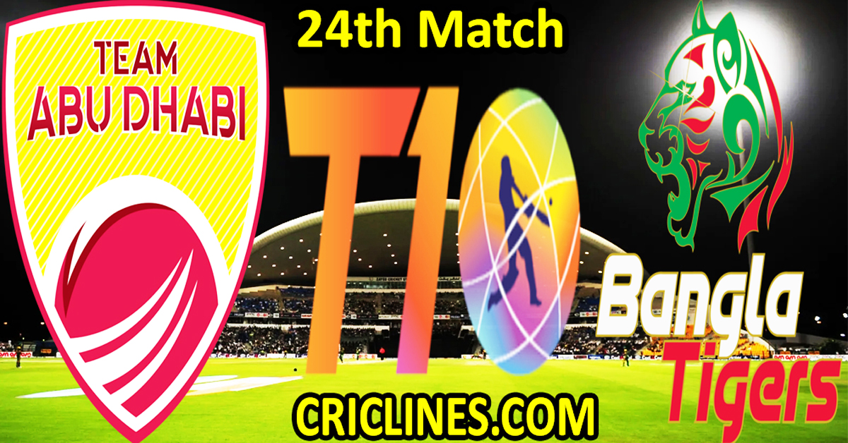 Today Match Prediction-Team Abu Dhabi vs Bangla Tigers-Dream11-Abu Dhabi T10 League-2022-24th Match-Who Will Win