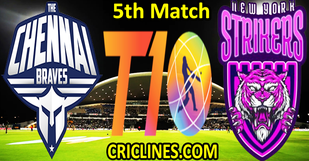 Today Match Prediction-The Chennai Braves vs New York Strikers-Dream11-Abu Dhabi T10 League-2022-5th Match-Who Will Win