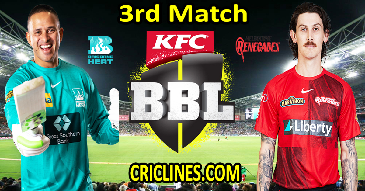 Brisbane Heat vs Melbourne Renegades-Today Match Prediction-Dream11-BBL T20 2022-23-3rd Match-Who Will Win