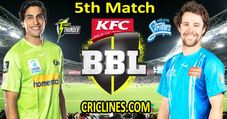 Sydney Thunder vs Adelaide Strikers-Today Match Prediction-Dream11-BBL T20 2022-23-5th Match-Who Will Win