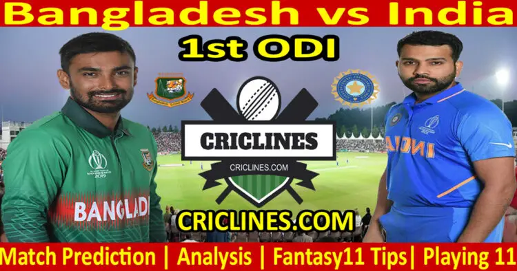 Today Match Prediction-BAN vs IND-Dream11-1st ODI-2022-Who Will Win