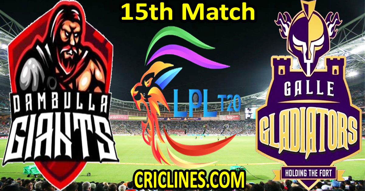 Today Match Prediction-Dambulla Aura vs Galle Gladiators-Dream11-LPL T20 2022-15th Match-Who Will Win