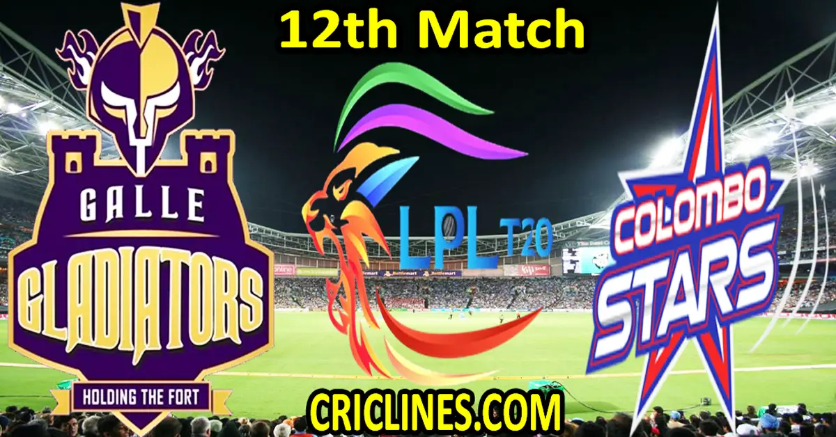 Today Match Prediction-Galle Gladiators vs Colombo Stars-Dream11-LPL T20 2022-12th Match-Who Will Win
