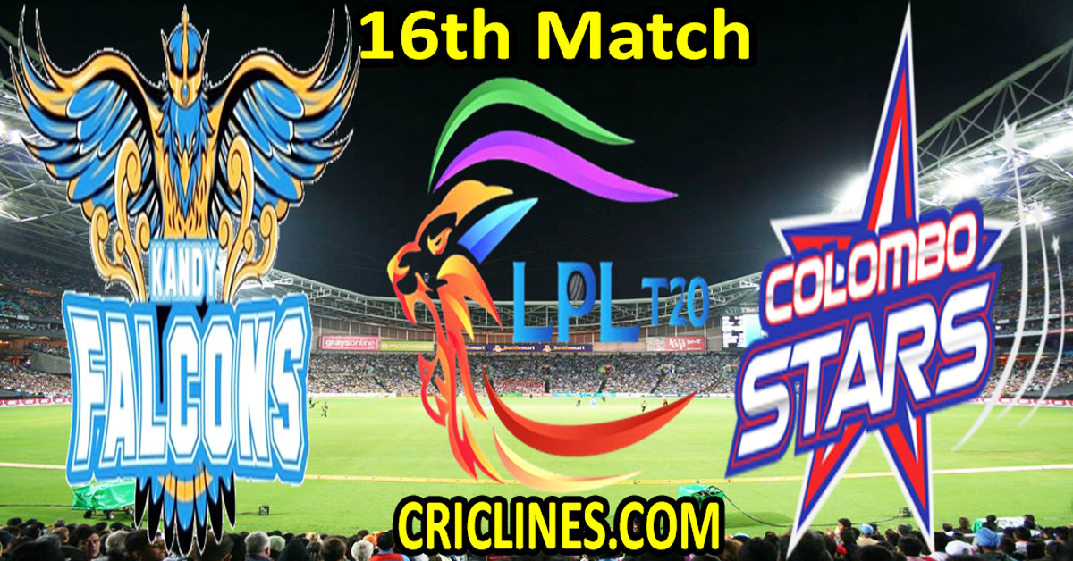 Today Match Prediction-Kandy Falcons vs Colombo Stars-Dream11-LPL T20 2022-16th Match-Who Will Win