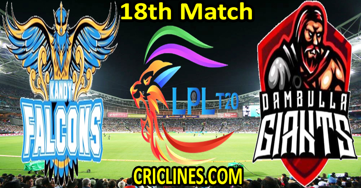 Today Match Prediction-Kandy Falcons vs Dambulla Aura-Dream11-LPL T20 2022-18th Match-Who Will Win