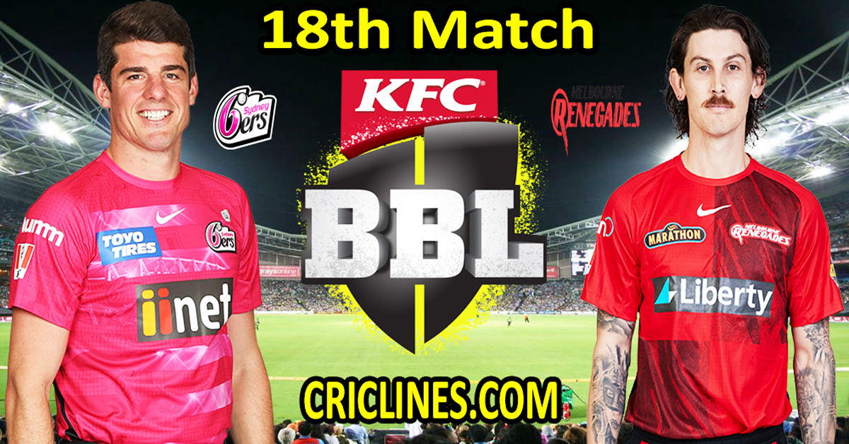Today Match Prediction-Sydney Sixers vs Melbourne Renegades-Dream11-BBL T20 2022-23-18th Match-Who Will Win