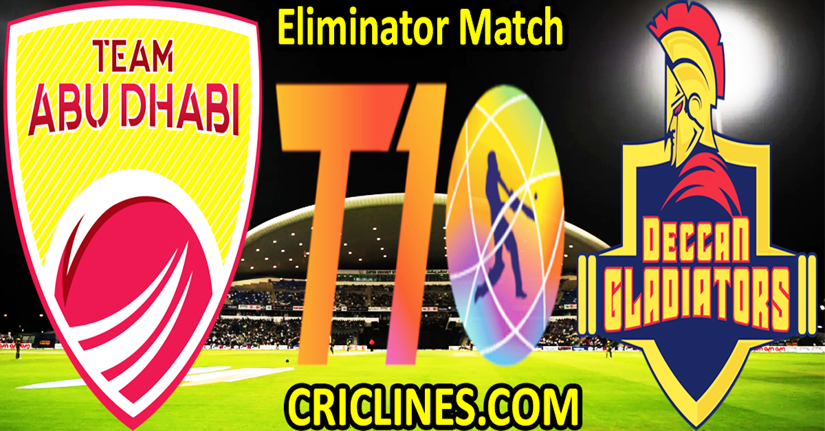 Today Match Prediction-Team Abu Dhabi vs Deccan Gladiators-Dream11-Abu Dhabi T10 League-2022-Eliminator Match-Who Will Win