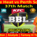 Today Match Prediction-BH vs PRS-Dream11-BBL T20 2022-23-37th Match-Who Will Win