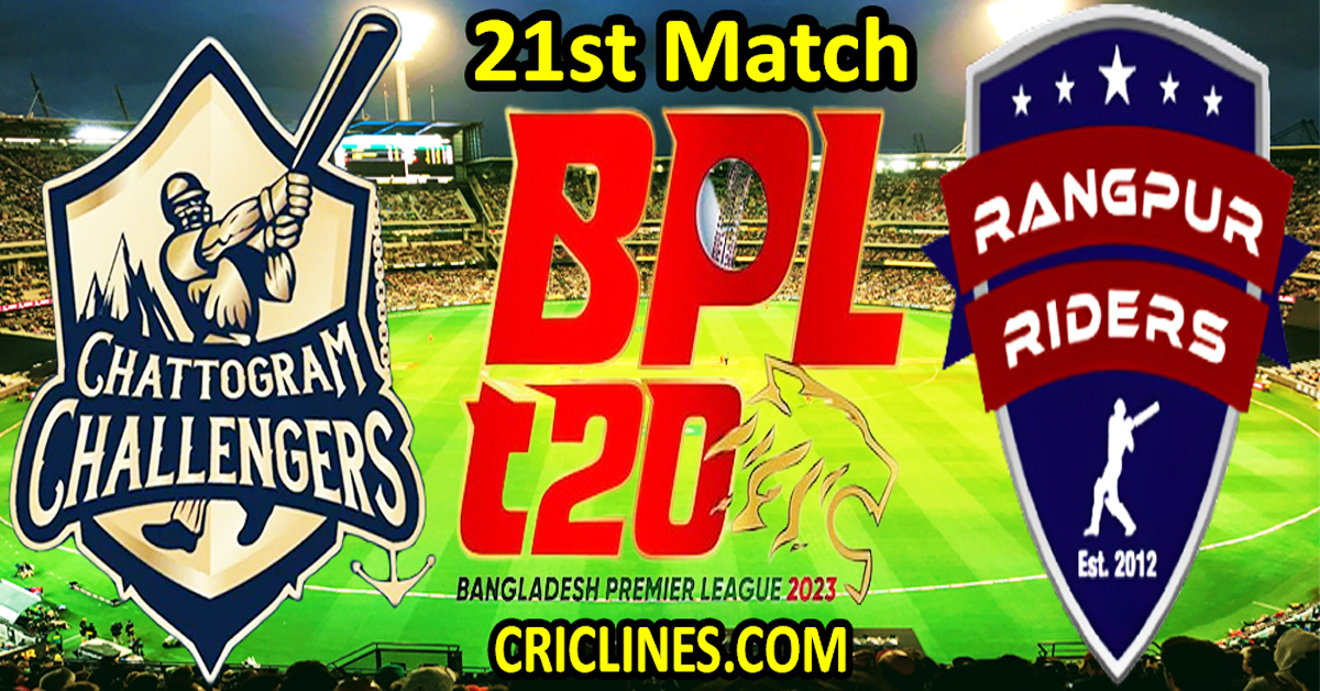 Today Match Prediction-Chattogram Challengers vs Rangpur Riders-Dream11-BPL T20-2023-21st Match-Who Will Win