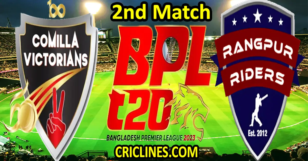 Today Match Prediction-Comilla Victorians vs Rangpur Riders-Dream11-BPL T20-2023-2nd Match-Who Will Win