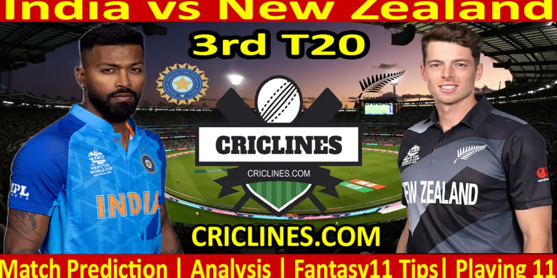 Today Match Prediction-IND vs NZ-Dream11-3rd T20-2023-Who Will Win