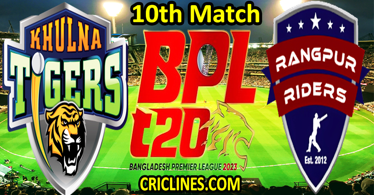 Today's Match Prediction-Khulna Tigers vs Rangpur Riders-Dream11-BPL T20-2023-10th Match-Who Will Win