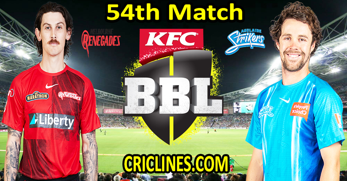 Today Match Prediction-Melbourne Renegades vs Adelaide Strikers-Dream11-BBL T20 2022-23-54th Match-Who Will Win