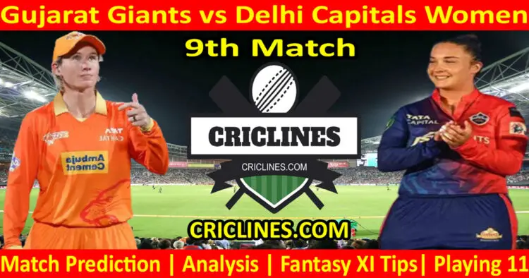 Today Match Prediction-GGW vs DCW-WPL T20 2023-9th Match-Dream11-Who Will Win