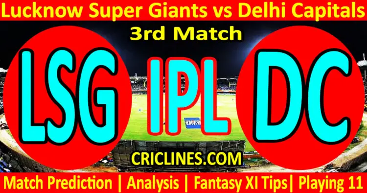 Today Match Prediction-LSG vs DC-IPL T20 2023-3rd Match-Dream11-Who Will Win