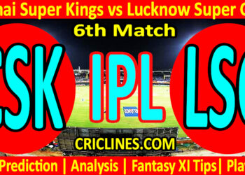 Today Match Prediction-CSK vs LSG-IPL T20 2023-6th Match-Dream11-Who Will Win