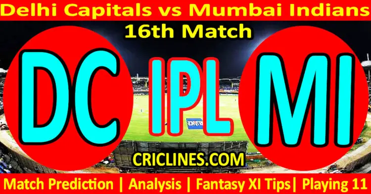 Today Match Prediction-DC vs MI-IPL T20 2023-16th Match-Dream11-Who Will Win