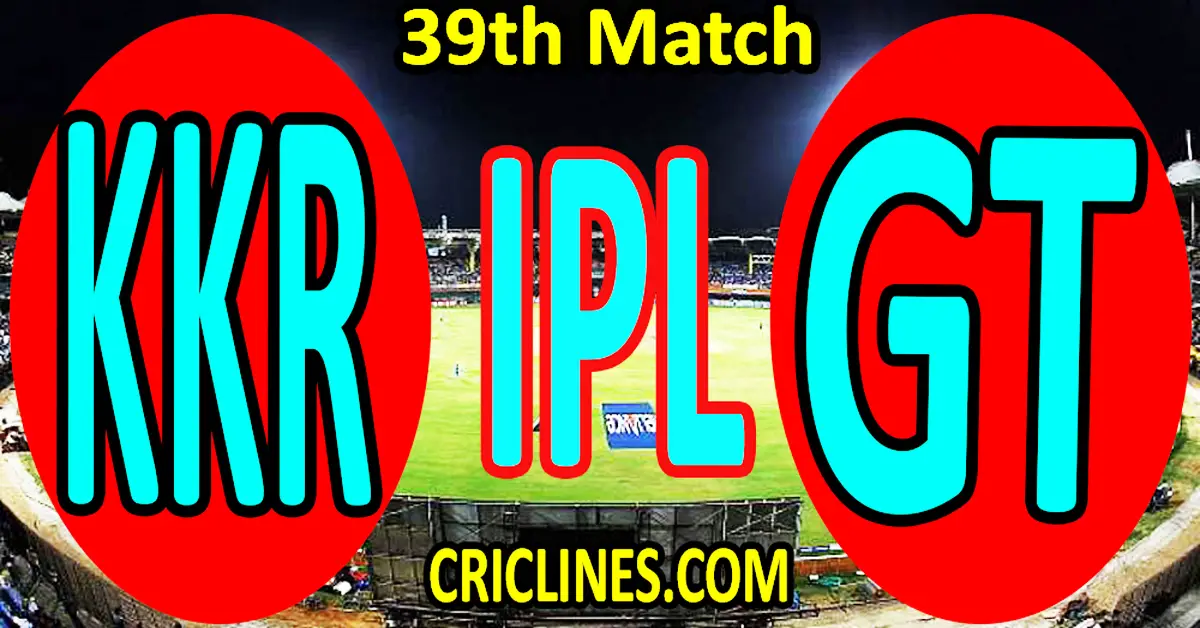 Today Match Prediction-Kolkata Knight Riders vs Gujarat Titans-IPL Match Today 2023-39th Match-Venue Details-Dream11-Toss Update-Who Will Win