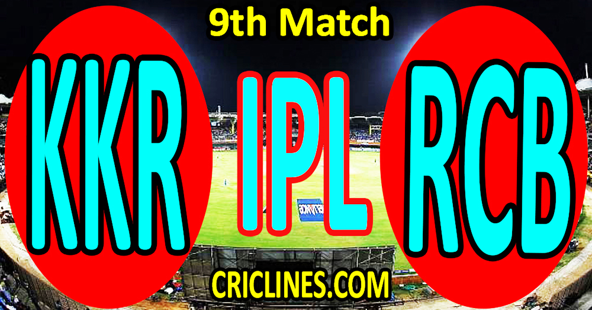 Today Match Prediction-Kolkata Knight Riders vs Royal Challengers Bangalore-IPL T20 2023-9th Match-Dream11-Who Will Win