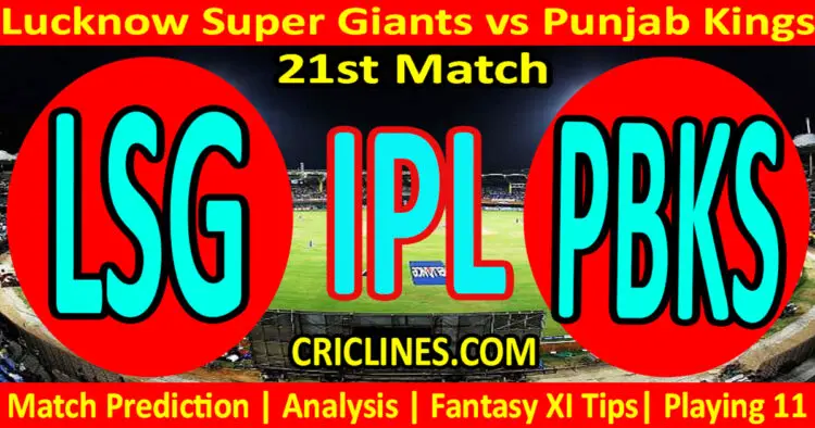 Today Match Prediction-LSG vs PBKS-IPL T20 2023-21st Match-Dream11-Who Will Win