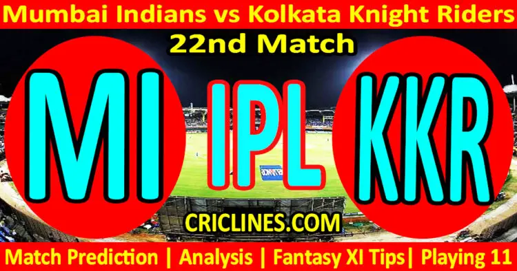 Today Match Prediction-MI vs KKR-IPL T20 2023-22nd Match-Dream11-Who Will Win