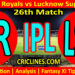 Today Match Prediction-RR vs LSG-IPL T20 2023-26th Match-Dream11-Who Will Win