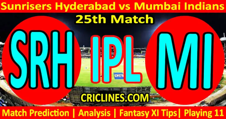 Today Match Prediction-SRH vs MI-IPL T20 2023-25th Match-Dream11-Who Will Win