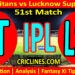 Today Match Prediction-GT vs LSG-IPL Match Today 2023-51st Match-Venue Details-Dream11-Toss Update-Who Will Win