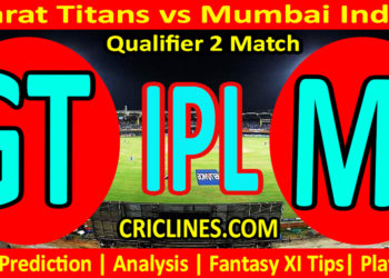 Today Match Prediction-GT vs MI-IPL Match Today 2023-Qualifier 2 Match-Venue Details-Dream11-Toss Update-Who Will Win