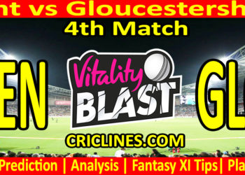 Today Match Prediction-KEN vs GLO-Vitality T20 Blast 2023-Dream11-4th Match-Venue Details-Toss Update-Who Will Win