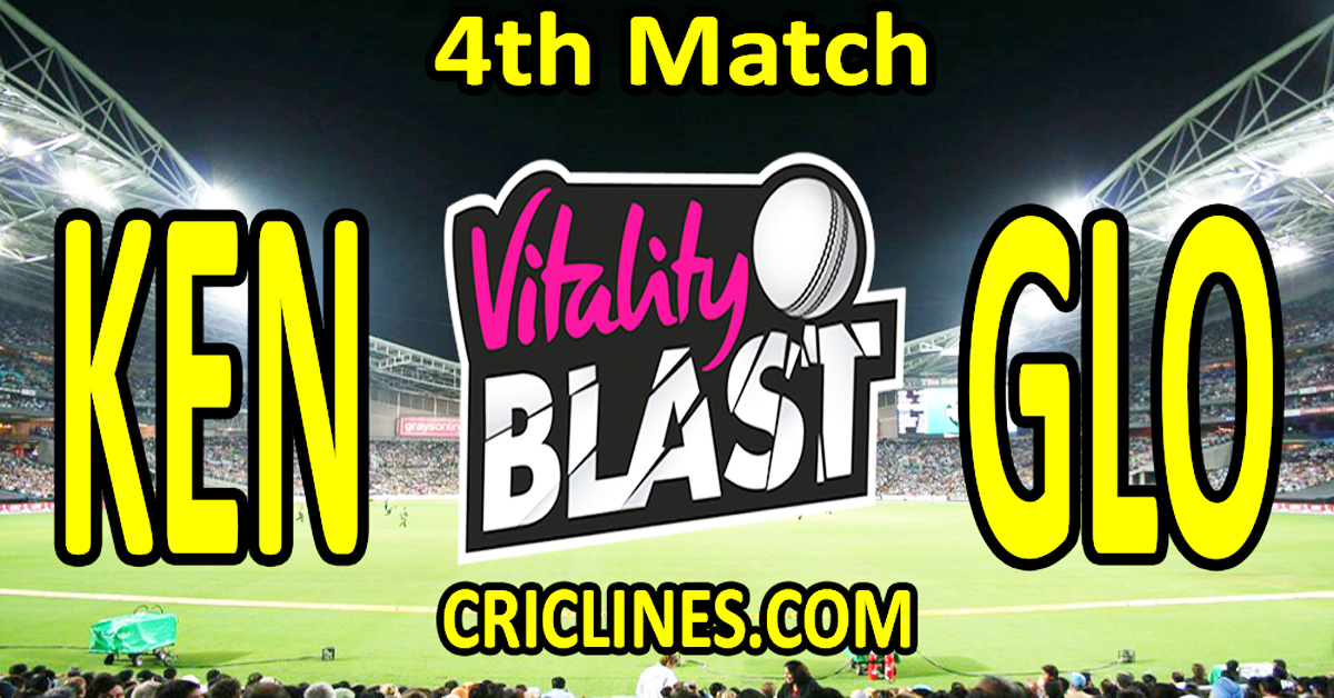 आज का मैच भविष्यवाणी-केंट बनाम ग्लॉस्टरशायर-विटैलिटी टी20 ब्लास्ट 2023-ड्रीम11-चौथा मैच-स्थल विवरण-टॉस अपडेट-कौन जीतेगा