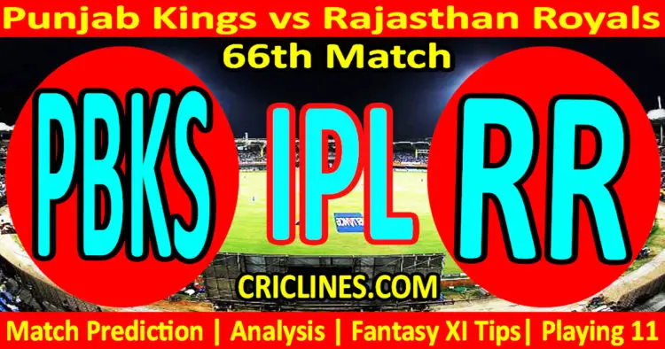 Today Match Prediction-PBKS vs RR-IPL Match Today 2023-66th Match-Venue Details-Dream11-Toss Update-Who Will Win