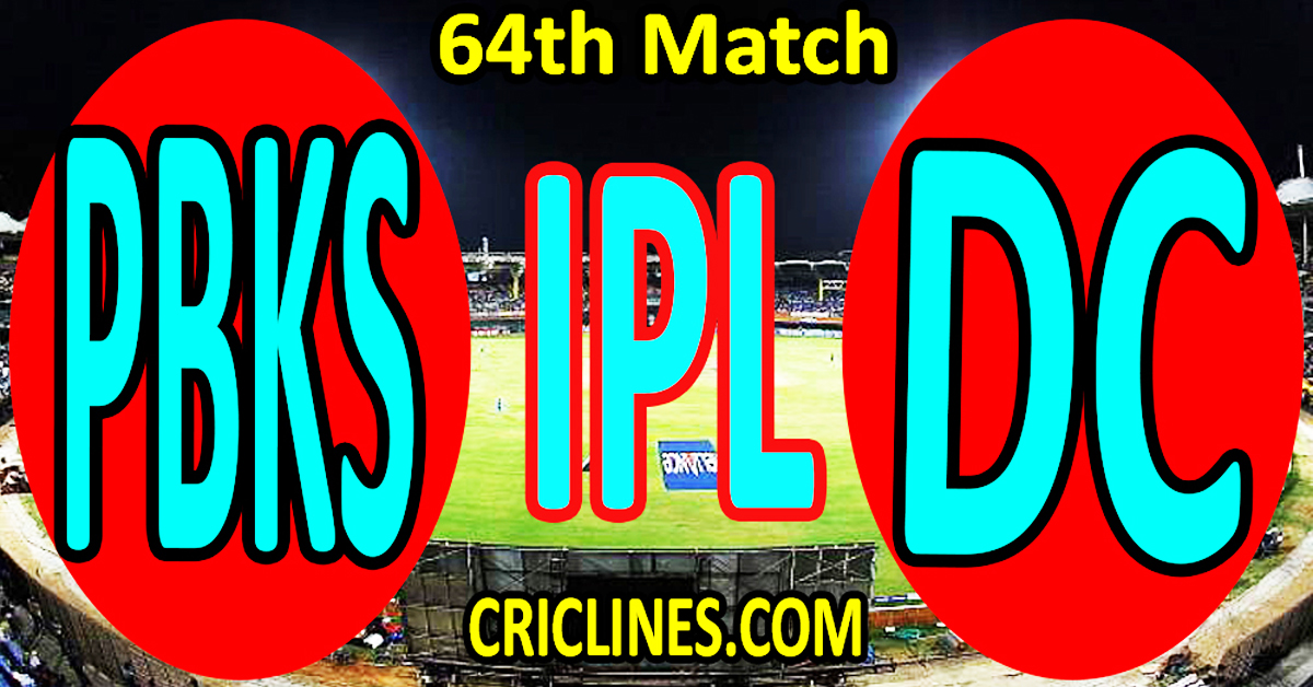 Today Match Prediction-Punjab Kings vs Delhi Capitals-IPL Match Today 2023-64th Match-Venue Details-Dream11-Toss Update-Who Will Win