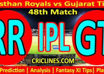 Today Match Prediction-RR vs GT-IPL Match Today 2023-48th Match-Venue Details-Dream11-Toss Update-Who Will Win
