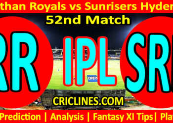 Today Match Prediction-RR vs SRH-IPL Match Today 2023-52nd Match-Venue Details-Dream11-Toss Update-Who Will Win