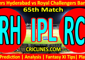 Today Match Prediction-SRH vs RCB-IPL Match Today 2023-65th Match-Venue Details-Dream11-Toss Update-Who Will Win