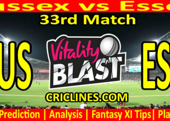 Today Match Prediction-SUS vs ESS-Vitality T20 Blast 2023-Dream11-33rd Match-Venue Details-Toss Update-Who Will Win