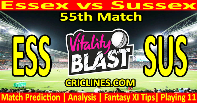 Today Match Prediction-ESS vs SUS-Vitality T20 Blast 2023-Dream11-55th Match-Venue Details-Toss Update-Who Will Win