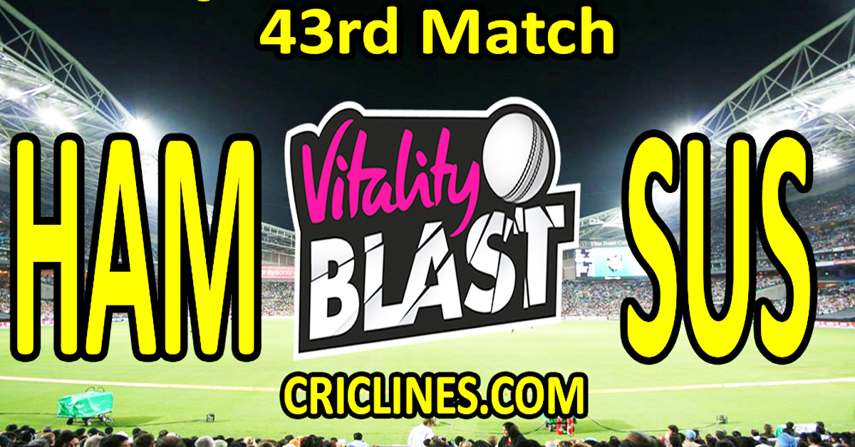 Today Match Prediction-Hampshire vs Sussex-Vitality T20 Blast 2023-Dream11-43rd Match-Venue Details-Toss Update-Who Will Win