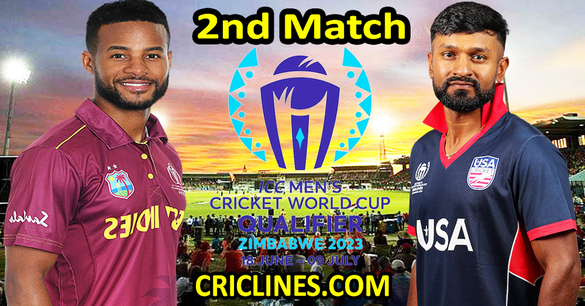 Today Match Prediction-West Indies vs United States-ICC Cricket World Cup Qualifiers 2023-2nd Match-Who Will Win
