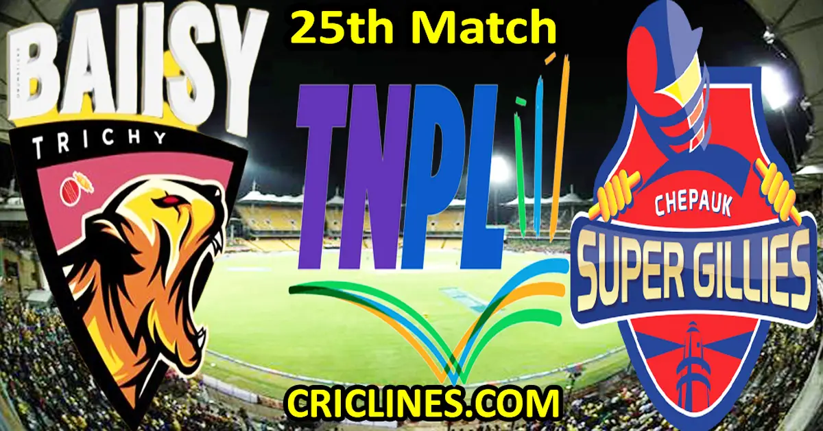 Today Match Prediction-Ba11sy Trichy vs Chepauk Super Gillies-TNPL T20 2023-25th Match-Who Will Win