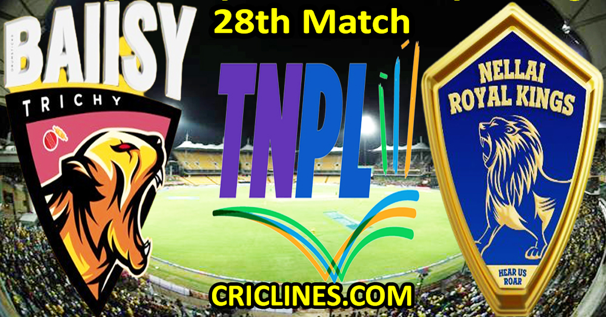 Today Match Prediction-Ba11sy Trichy vs Nellai Royal Kings-TNPL T20 2023-28th Match-Who Will Win