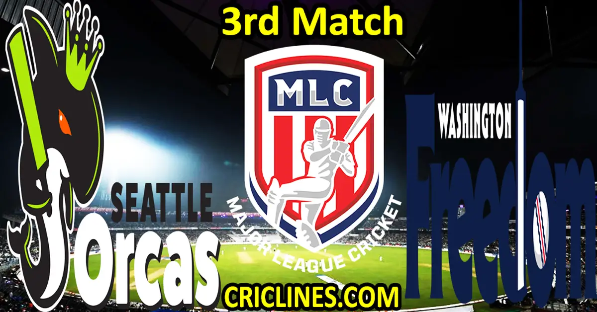 Today Match Prediction-Seattle Orcas vs Washington Freedom-MLC T20 2023-3rd Match-Who Will Win