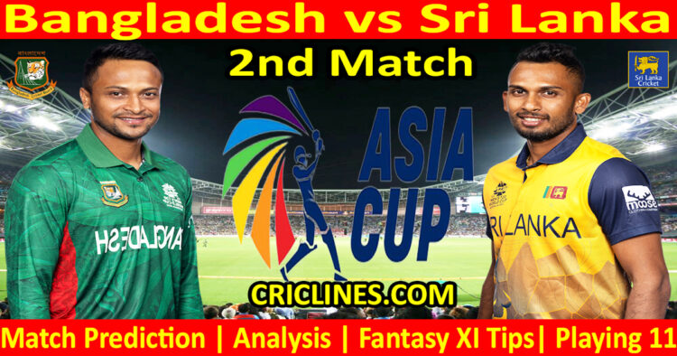 Today Match Prediction-BAN vs SL-Asia Cup 2023-2nd Match-Who Will Win